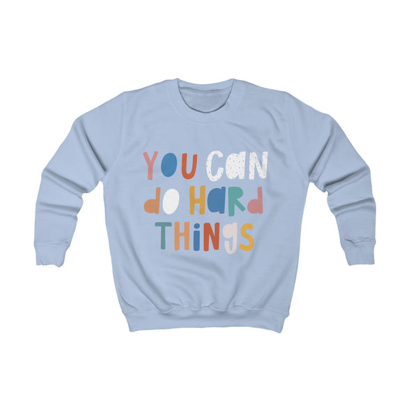 You Can Kids Sweatshirt