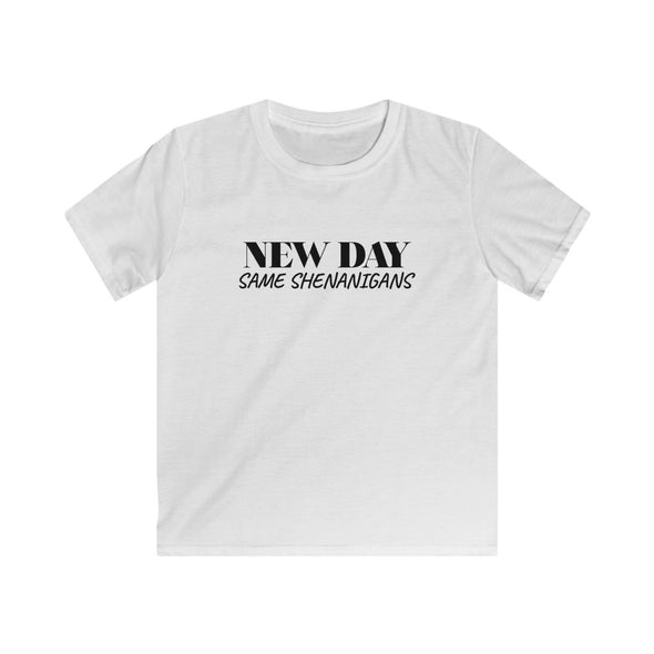 New Day Same Shenanigans-KID'S Softstyle Tee