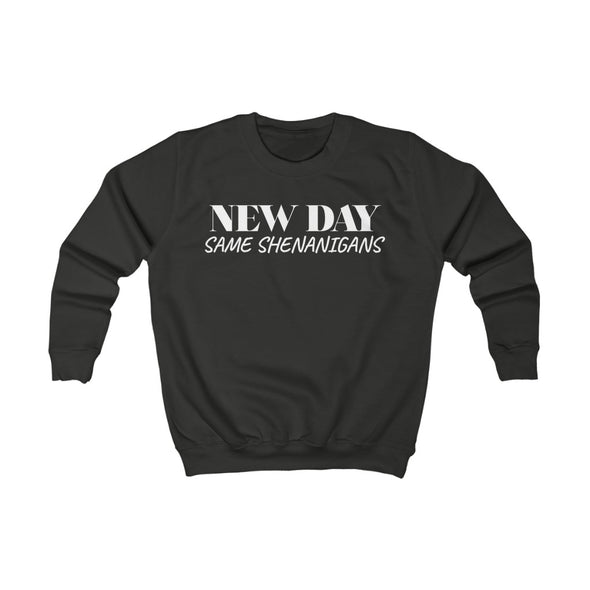 New Day Same Shenanigans-KID'S Crewneck Sweatshirt