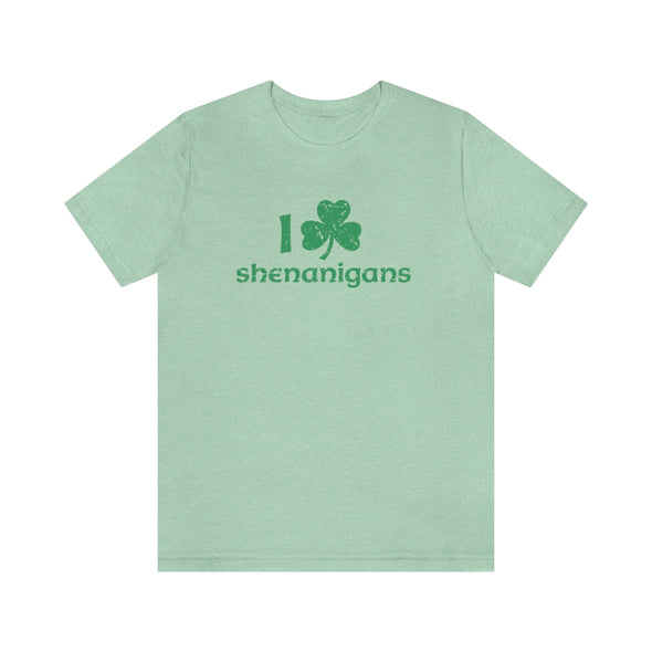 I Love Shenanigans- Unisex Jersey Short Sleeve Tee